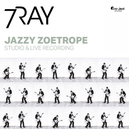 7Ray - Jazzy Zoetrope: Studio & Live Recording