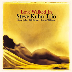 The Steve Kuhn Trio - Love Walked In