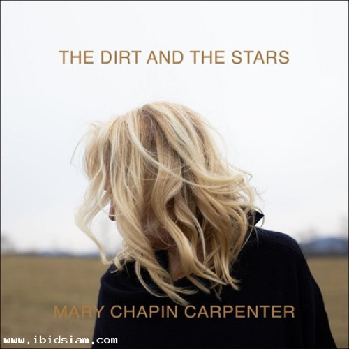 Mary Chapin Carpenter - The Dirt and the Stars