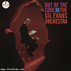 The Gil Evans Orchestra - Out of the Cool: 2021 (180g Vinyl LP)
