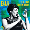 Ella Fitzgerald - Ella: The Lost Berlin Tapes (Vinyl 2LP)