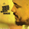 Charles Mingus - Mingus Mingus Mingus Mingus Mingus: 2021 (AS) (180g Vinyl LP)