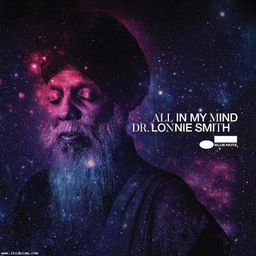 Dr. Lonnie Smith - All In My Mind: Blue Note Tone Poet Series (180g Vinyl LP)