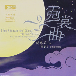 Hui Fen Min The Gossamer Song XRCD24