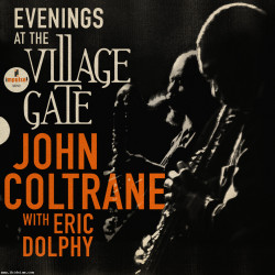 John Coltrane with Eric Dolphy - Evenings at the Village Gate 2LP (Mono)