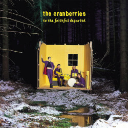 The Cranberries - To the Faithful Departed: Remastered (Vinyl LP)