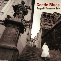 Tsuyoshi Yamamoto Trio - Gentle Blues (180g 2LP)