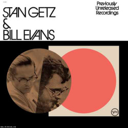 Stan Getz & Bill Evans - Previously Unreleased Recordings: 2024 (AS) (180g Vinyl LP)